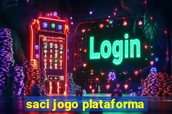 saci jogo plataforma